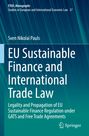 Sven Nikolai Pauls: EU Sustainable Finance and International Trade Law, Buch