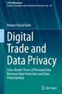 Roman Pascal Kalin: Digital Trade and Data Privacy, Buch