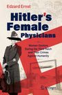 Edzard Ernst: Hitler's Female Physicians, Buch