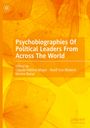 : Psychobiographies Of Political Leaders From Across The World, Buch