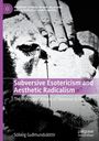 Sólveig Guðmundsdóttir: Subversive Esotericism and Aesthetic Radicalism, Buch