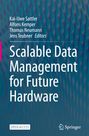 : Scalable Data Management for Future Hardware, Buch