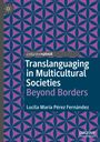 Lucila María Pérez Fernández: Translanguaging in Multicultural Societies, Buch