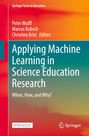 : Applying Machine Learning in Science Education Research, Buch