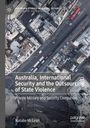 Natalie McLean: Australia, International Security and the Outsourcing of State Violence, Buch