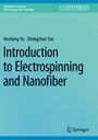 Hesheng Yu: Introduction to Electrospinning and Nanofiber, Buch