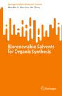 Wen-Bin Yi: Biorenewable Solvents for Organic Synthesis, Buch