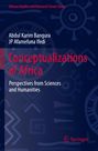 Titel: "Conceptualizations of Africa", Autoren: Abdul Karim Bangura, JP Afamefuna Ifedi, Serie: "African Studies and Research Forum Series". Springer Logo unten.