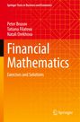 "Financial Mathematics: Exercises and Solutions" von Peter Brusov, Tatiana Filatova, Natali Orekhova. Rote und orange Grafik.