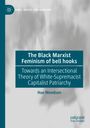 Hue Woodson: The Black Marxist Feminism of bell hooks, Buch