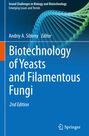 : Biotechnology of Yeasts and Filamentous Fungi, Buch