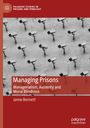 Jamie Bennett: Managing Prisons, Buch