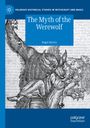 Titel: The Myth of the Werewolf. Autor: Roger Bartra. Historische Illustration eines Werwolfs, der eine Gestalt hält.