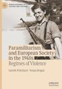 Vesna Drapac: Paramilitarism and European Society in the 1940s, Buch