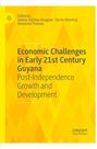 Cover mit gelbem Hintergrund und Rautenmuster. Text: "Economic Challenges in Early 21st Century Guyana."