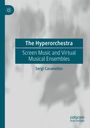 The Hyperorchestra: Screen Music and Virtual Musical Ensembles - Sergi Casanelles. Unscharfe Figuren im Hintergrund.