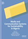 Media and Communication Systems for Sustainability in Nigeria, Buch