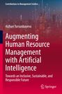 Aizhan Tursunbayeva: Augmenting Human Resource Management with Artificial Intelligence, Buch