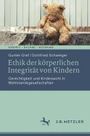 Gunter Graf: Ethik der körperlichen Integrität von Kindern, Buch