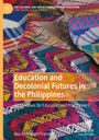 Bea Rodriguez-Fransen: Education and Decolonial Futures in the Philippines, Buch