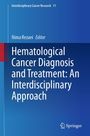 : Hematological Cancer Diagnosis and Treatment: An Interdisciplinary Approach, Buch