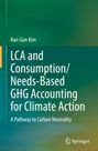 Kwi-Gon Kim: LCA and Consumption/Needs-Based GHG Accounting for Climate Action, Buch