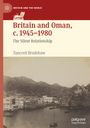Tancred Bradshaw: Britain and Oman, c. 1945-1980, Buch