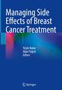 : Managing Side Effects of Breast Cancer Treatment, Buch