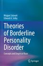 Text: Mojgan Salavati, Edward A. Selby, Theories of Borderline Personality Disorder, Concepts and Empirical Base, Springer Logo.