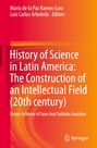 : History of Science in Latin America: The Construction of an Intellectual Field (20th century), Buch