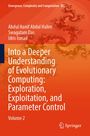 "Into a Deeper Understanding of Evolutionary Computing: Exploration, Exploitation, and Parameter Control, Volume 2."