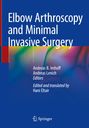 : Elbow Arthroscopy and Minimal Invasive Surgery, Buch