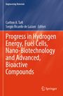 Progress in Hydrogen Energy, Fuel Cells, Nano-Biotechnology and Advanced, Bioactive Compounds, Buch