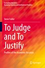 Steve Fuller: To Judge and To Justify, Buch