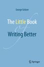 George Grätzer: The Little Book of Writing Better, Buch