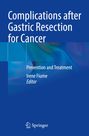 "Complications after Gastric Resection for Cancer" und "Prevention and Treatment, Irene Fiume, Editor". Blauer Hintergrund.