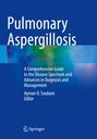 Text: "Pulmonary Aspergillosis: A Comprehensive Guide to the Disease Spectrum and Advances in Diagnosis and Management." Unten steht der Name „Ayman O. Soubani, Editor“. Im Hintergrund ein abstraktes Farbenspiel. Unten links ein Logo.