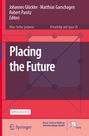 : Placing the Future, Buch