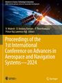 : Proceedings of the 1st International Conference on Advances in Aerospace and Navigation Systems - 2024, Buch