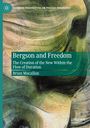 Brian Macallan: Bergson and Freedom, Buch