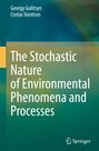 Costas Varotsos: The Stochastic Nature of Environmental Phenomena and Processes, Buch