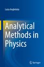 Luiza Angheluta: Analytical Methods in Physics, Buch