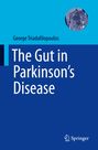 George Triadafilopoulos: The Gut in Parkinson's Disease, Buch