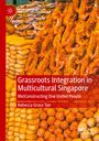 Rebecca Grace Tan: Grassroots Integration in Multicultural Singapore, Buch