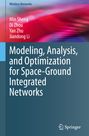 Min Sheng: Modeling, Analysis, and Optimization for Space-Ground Integrated Networks, Buch