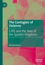 Michael Schraer: The Contagion of Violence, Buch