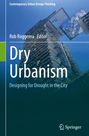 : Dry Urbanism, Buch