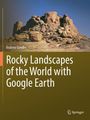 "Rocky Landscapes of the World with Google Earth" – Andrew Goudie. Im Hintergrund zeigt sich ein felsiges Landschaftsbild.