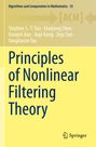 Stephen S. -T. Yau: Principles of Nonlinear Filtering Theory, Buch