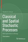 "Classical and Spatial Stochastic Processes", Rinaldo B. Schinazi, grünes Cover, geometrisches Design, Birkhäuser-Logo.